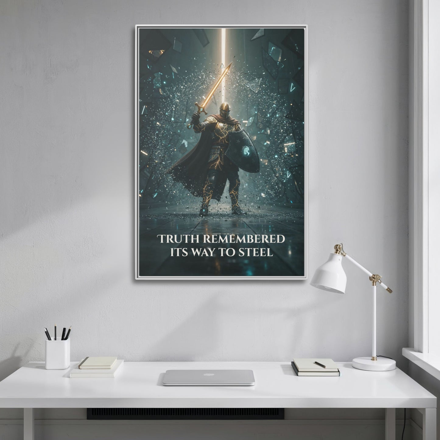 White-framed “Truth Remembered Its Way to Steel” canvas above a minimalist desk—Chapter 1 artefact, motivational fantasy artwork.